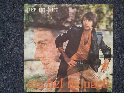 Michel Delpech - Per (Pour) un flirt 7'' Single SUNG IN ITALIAN