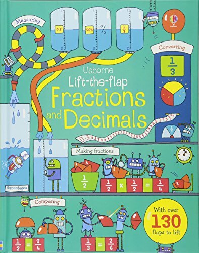 Lift-the-Flap Fractions and Decimals (Lift the Flap Books) By Rosie Dickins,Ben