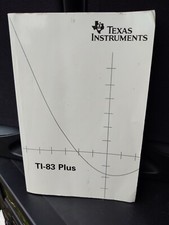 Texas Instruments TI-83 Plus Graphing Calculator Instruction Manual - Guide Book