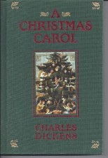 A CHRISTMAS CAROL: IN PROSE BEING A GHOST STORY OF By Charles Dickens & Wolfgang