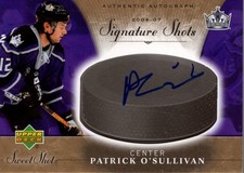 2006-07 Sweet Shot Signature Shots/Saves #SSPO Patrick O'Sullivan Auto - HKY