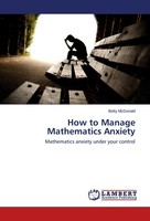 How To Manage Mathematics Anxiety Betty Mcdonald