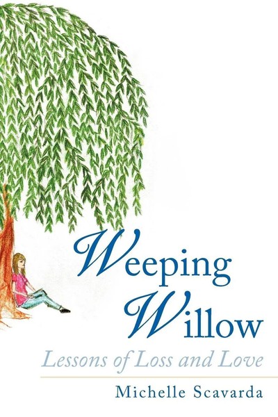 Weeping Willow | Lessons Of Loss And Love | Michelle Scavarda | Taschenbuch-image
