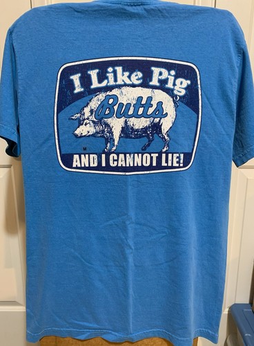 T-Shirt MED "I Like Pig Butts And I Cannot Lie!" Butt Life T-Shirt - Picture 4 of 6