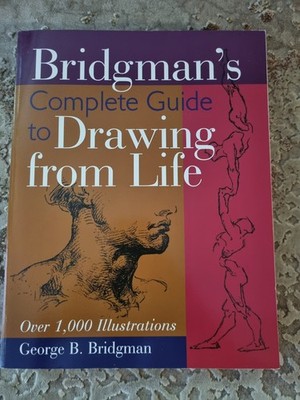 Bridgmans Complete Guide to Drawing from Life