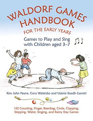 WALDORF GAMES HANDBOOK FOR THE EARLY YE by Kim John Payne Paperback Self Help