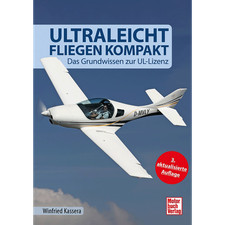Ultraleichtfliegen kompakt: Das Grundwissen z...