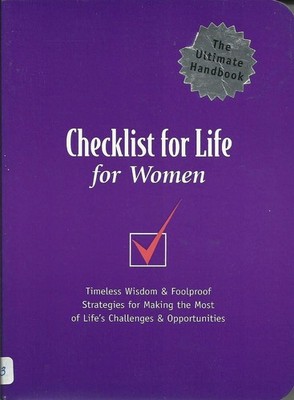 Checklist for Life for Women: Timeless Wisdom & Foolproof Strategies for Mak...