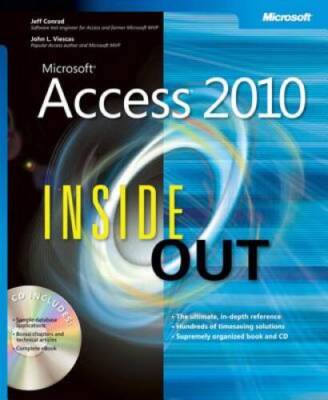 Microsoft Access 2010 Inside Out - Paperback By Conrad, Jeff - GOOD