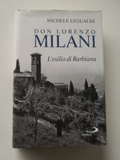 Don Lorenzo Milani L'esilio di Barbiana - M.Gesualdi - San Paolo ed.-2016