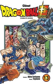 Dragon ball super. Vol. 13. Combats divers  von Glé... | Buch | Zustand sehr gut