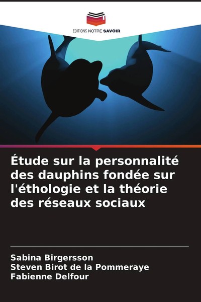 Sabina Birgersson (U. A.) | ÉTude Sur La Personnalité Des Dauphins FondéE Sur...-image