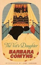 The Vet's Daughter: A Virago Modern Classic (Virago Modern... by Comyns, Barbara