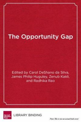 The Opportunity Gap: Achievement and Inequality in Education (HER Reprint Series