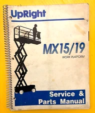 Upright Service & Parts Manual MX15/19 Work Platform S/N's 11364+