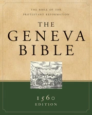 Geneva Bible-Oe: The Bible Of The Protestant Reformation
