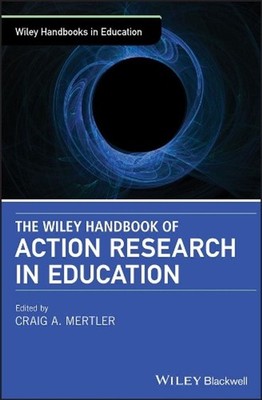 The Wiley Handbook of Action Research in Education by Craig A. Mertler (English)