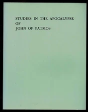 Studies in the Apocalypse of John of Patmos - A Non-interpretative and Liter...