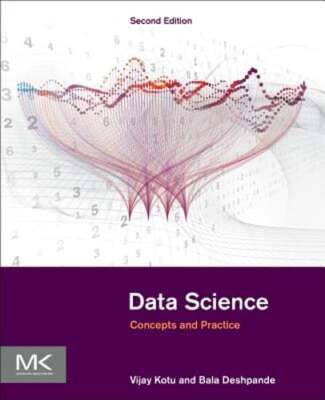 Data Science: Concepts and Practice by Vijay Kotu: Used