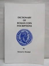 Dictionary of Roman Coin Inscriptions by Stewart J. Westdal 1995 Softcover Book