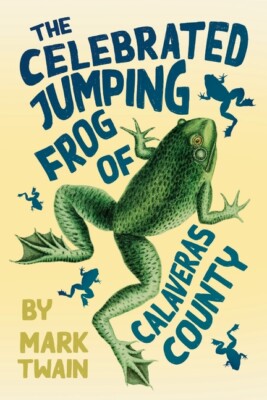 The Celebrated Jumping Frog Of Calaveras County