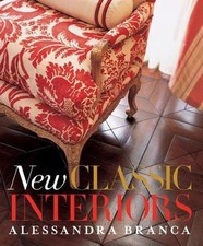 New Classic Interiors by Branca, Alessandra; Pittel, Christine