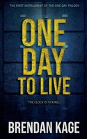 One Day To Live Brendan Kage Taschenbuch One Day Trilogy Englisch 2025