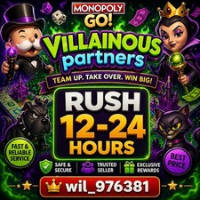 VILLAINOUS Partners Event Monopoly Go   12- 24 Hour 80k Full Carry