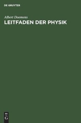 Leitfaden Der Physik: Mit Besonderer Ber?Cksichtigung Des Br...