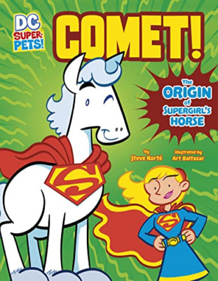 Komet!: The Origin of Supergirl's Horse (DC Super-Pets - Taschenbuch NEU Korte, S