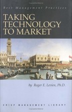 Taking Technology to Market (Crisp Management Library) by