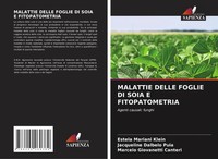 Estela Mariani Klein (U. A.) | Malattie Delle Foglie DI Soia E Fitopatometria