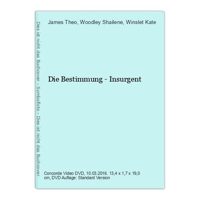 Die Bestimmung - Insurgent Theo, James, Woodley Shailene und Winslet Kate: