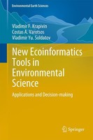 New Ecoinformatics Tools In Environmental Science Vladimir F. Krapivin