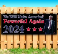 MAKE AMERICA POWERFUL AGAIN 2024 Advertising Vinyl Banner Flag Sign Many Sizes