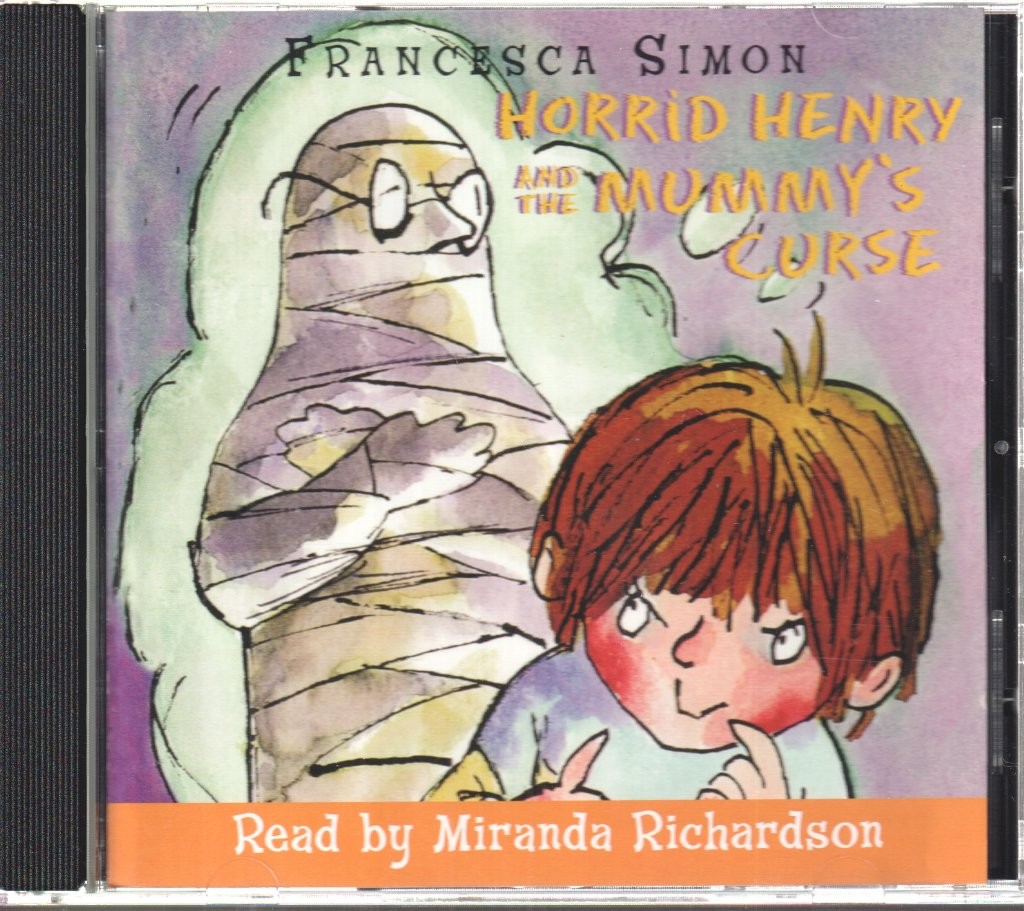 Miranda Richardson Francesca Simon - Horrid Henry and the Mummy's Curse CD