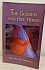 The Goddess & Her Heros By Heide Gottner Abendroth 1995