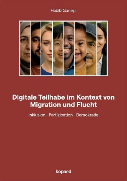 Digitale Teilhabe im Kontext von Migration und Flucht Habib Güne¿li