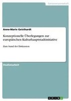 Anne-Marie Geisthardt | Konzeptionelle ÜBerlegungen Zur EuropäIschen...