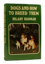Hilary Harmar DOGS AND HOW TO BREED THEM  Revised Edition 3rd Printing