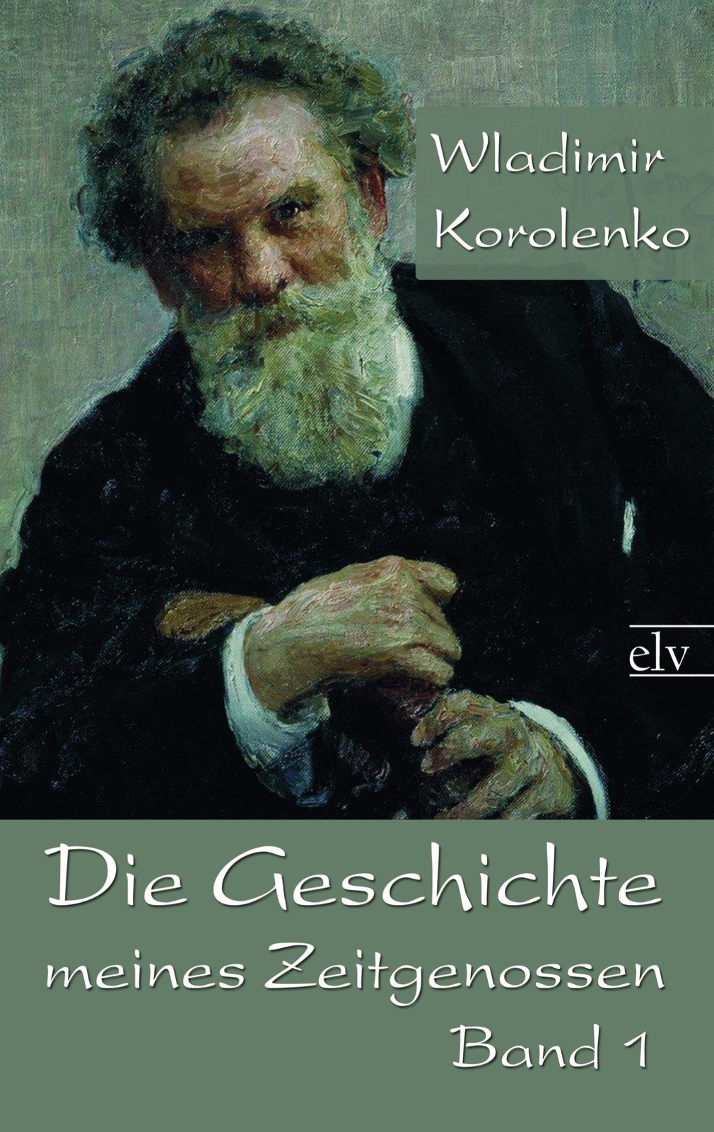 Thumbnail - Die Geschichte Meines Zeitgenossen Band 1 Wladimir Galaktionovich