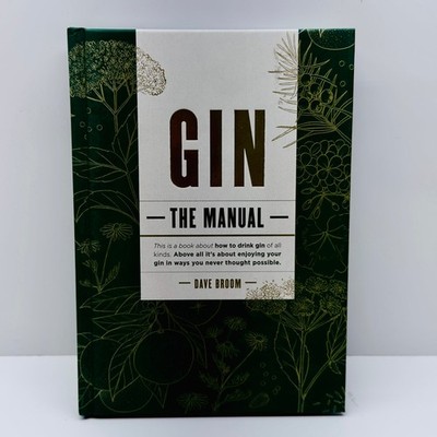Gin The Manual Dave Broom 2018 Illustrated Spirits Guide Mitchell Beazley