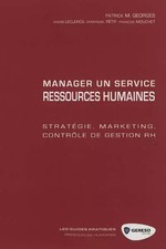 Manager un service ressources humaines : Stratégie, marketing, contrôle de gesti