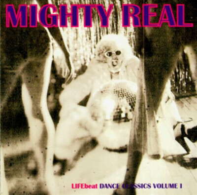CD Mighty Real - LIFEbeat Dance Classics Volume 1 Various Emi Usa
