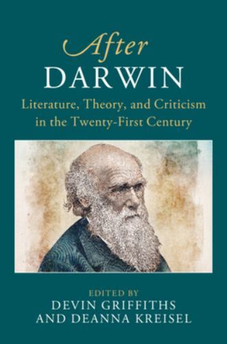 After Darwin Literature, Theory, and Criticism in the Twenty-First Century