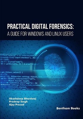 Praktische digitale Forensik: Ein Leitfaden für Windows- und Linux-Benutzer von Pradeep Sing