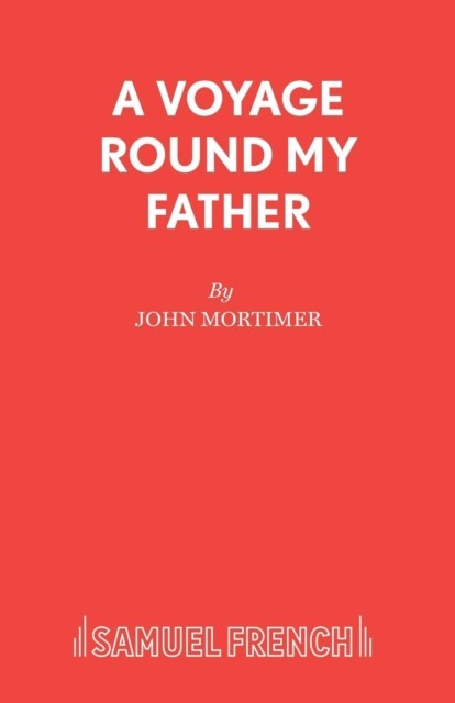 A Voyage Round My Father by Sir John Mortimer (Paperback Book)