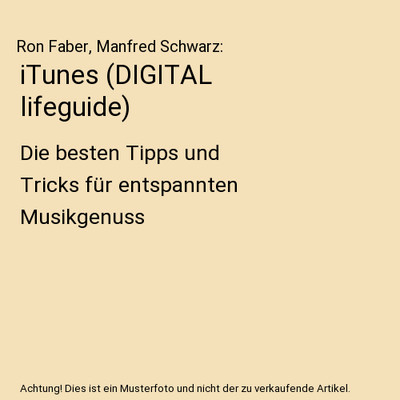 iTunes [DIGITAL lifeguide]: Die besten Tipps und Tricks für entspannten Musikge
