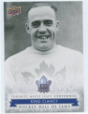 2017 UPPER DECK TORONTO MAPLE LEAFS CENTENNIAL SP #150 KING CLANCY *50118