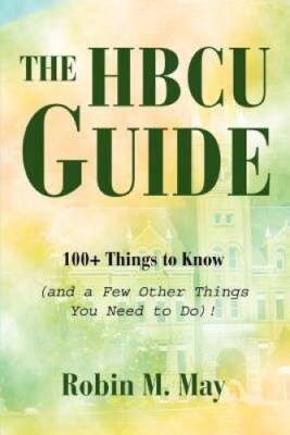 The HBCU Guide: 100+ Things to Know (and a Few Other Things You Need  - GOOD